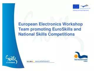 European Electronics Workshop Team promoting EuroSkills and National Skills Competitions