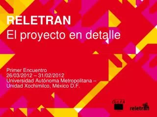 reletran el proyecto en detalle