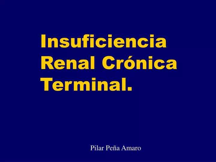 insuficiencia renal cr nica terminal