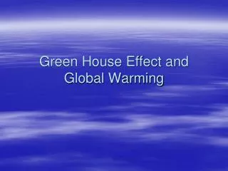 Green House Effect and Global Warming