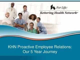 KHN Proactive Employee Relations: Our 5 Year Journey