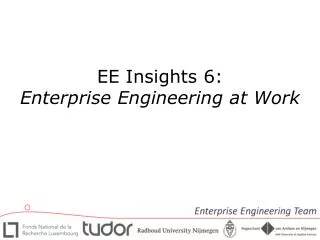 EE Insights 6: Enterprise Engineering at Work