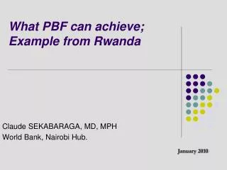 What PBF can achieve; Example from Rwanda