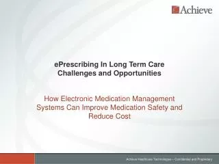 ePrescribing In Long Term Care Challenges and Opportunities