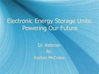Electronic Energy Storage Units: Powering Our Future