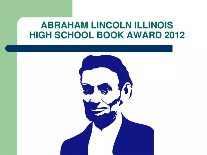 abraham lincoln illinois high school book award 2012