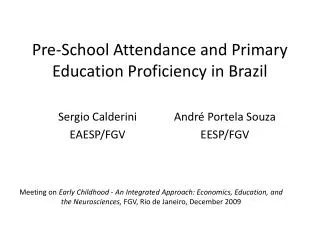 Pre-School Attendance and Primary Education Proficiency in Brazil