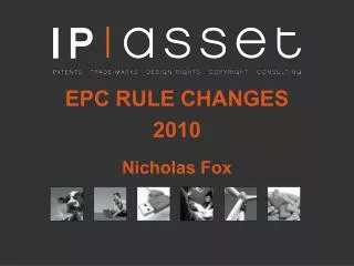 EPC RULE CHANGES 2010 Nicholas Fox