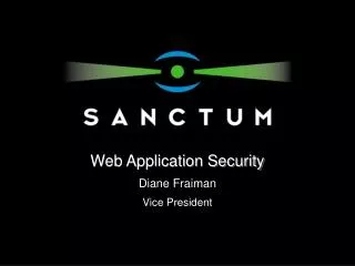Web Application Security Diane Fraiman Vice President