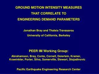 GROUND MOTION INTENSITY MEASURES THAT CORRELATE TO ENGINEERING DEMAND PARAMETERS