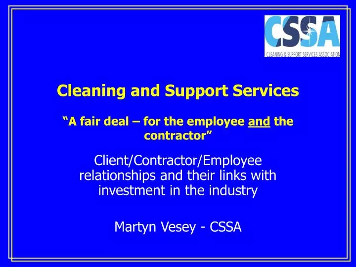 cleaning and support services a fair deal for the employee and the contractor