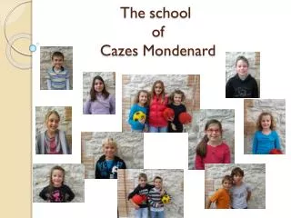 The school of Cazes Mondenard