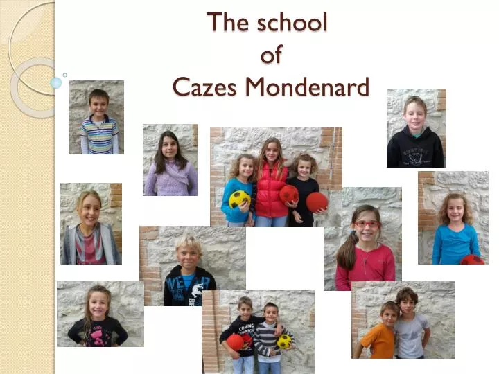 the school of cazes mondenard