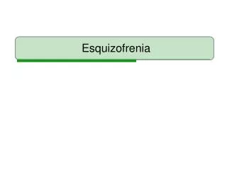 esquizofrenia