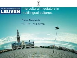 Intercultural mediators in multilingual cultures.
