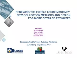 RENEWING THE EUSTAT TOURISM SURVEY: NEW COLLECTION METHODS AND DESIGN FOR MORE DETAILED ESTIMATES