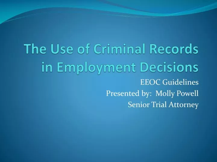 the use of criminal records in employment decisions