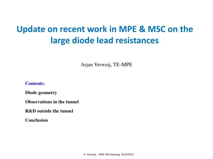 update on recent work in mpe msc on the large diode lead resistances