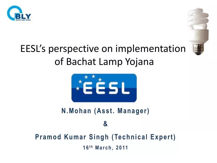 eesl s perspective on implementation of bachat lamp yojana