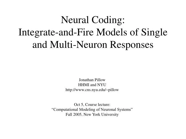 neural coding integrate and fire models of single and multi neuron responses