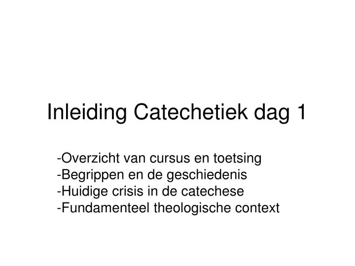 inleiding catechetiek dag 1