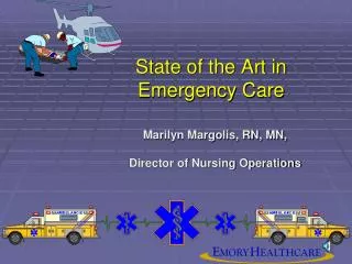 State of the Art in Emergency Care