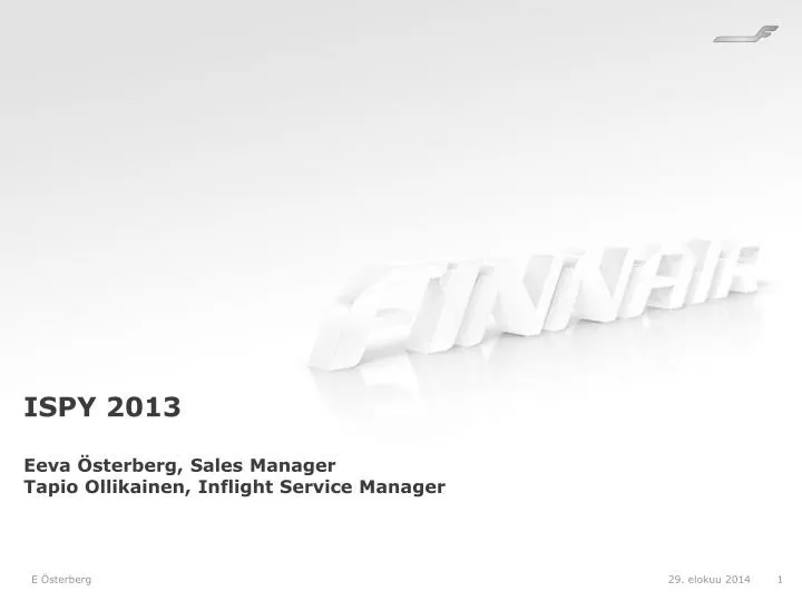 ispy 2013 eeva sterberg sales manager tapio ollikainen inflight service manager