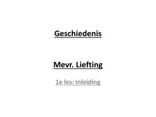 geschiedenis mevr liefting