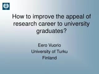 How to improve the appeal of research career to university graduates?