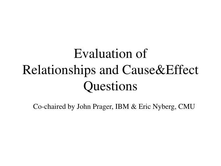 evaluation of relationships and cause effect questions