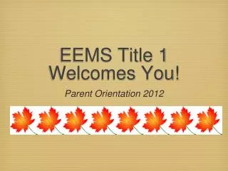 EEMS Title 1 Welcomes You!