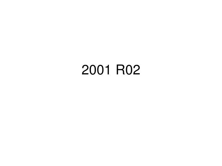 2001 r02