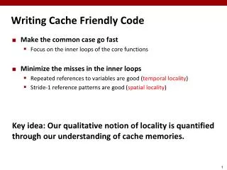 Writing Cache Friendly Code