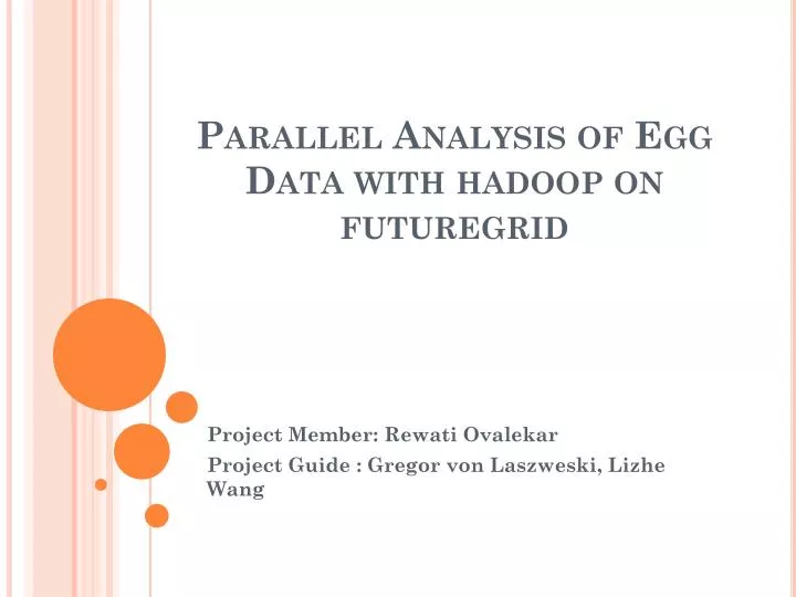 parallel analysis of egg data with hadoop on futuregrid