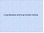 Lung diseases and lung function testing - slide 1