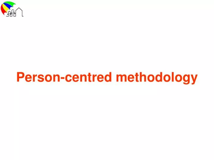 person centred methodology