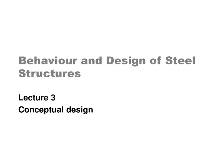 behaviour and design of steel structures