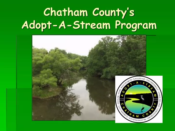 chatham county s adopt a stream program
