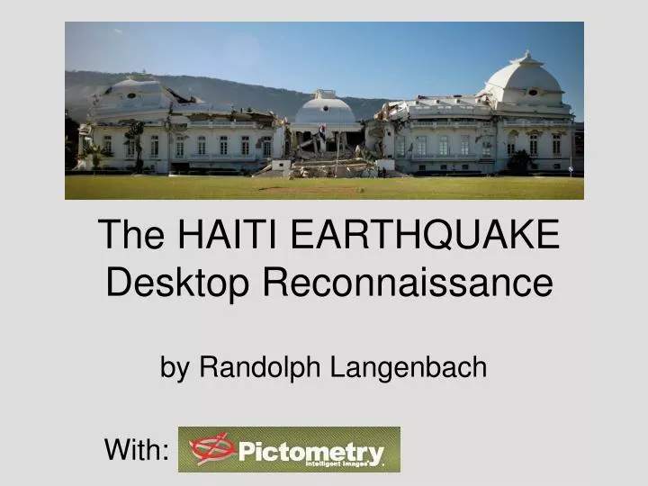 the haiti earthquake desktop reconnaissance