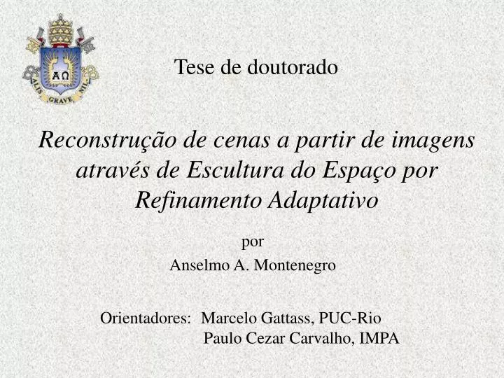 reconstru o de cenas a partir de imagens atrav s de escultura do espa o por refinamento adaptativo