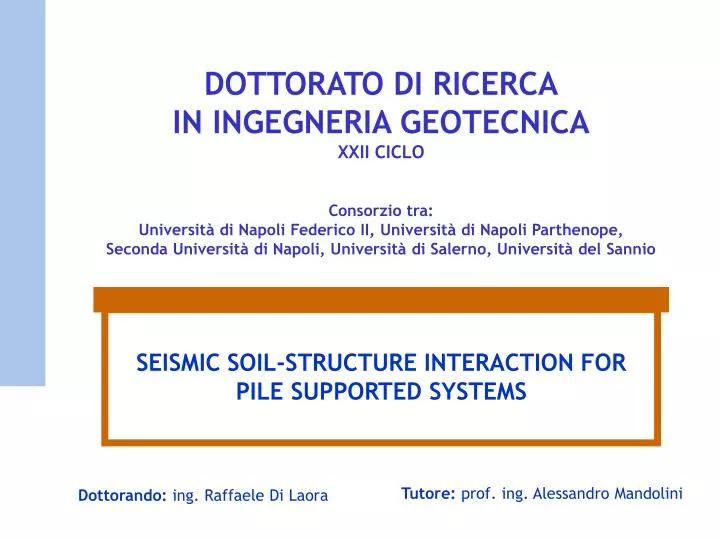 seismic soil structure interaction for pile supported systems