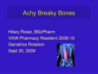 Achy Breaky Bones