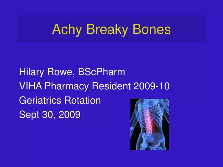 achy breaky bones