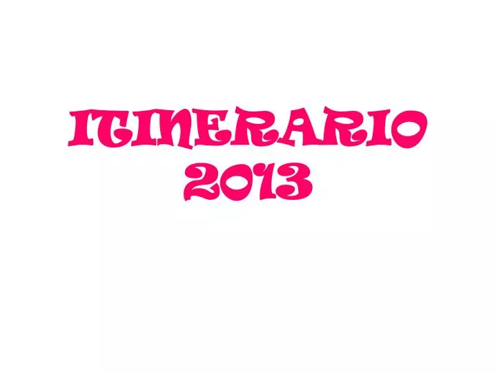 itinerario 2013