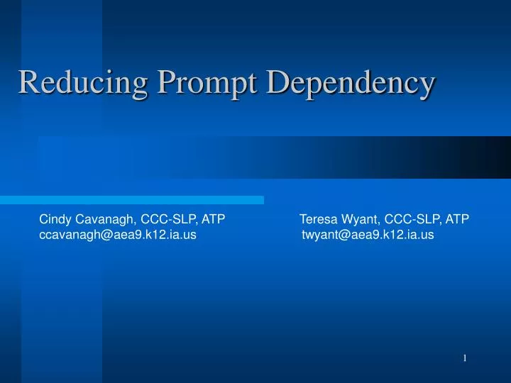 reducing prompt dependency