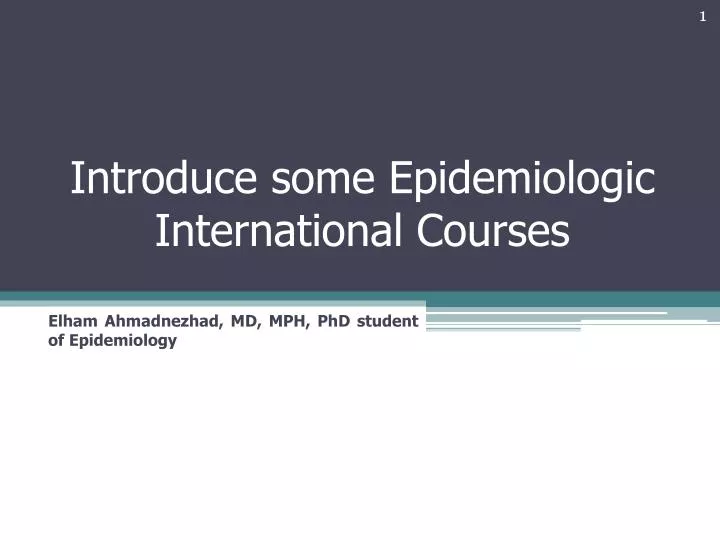 introduce some epidemiologic international courses