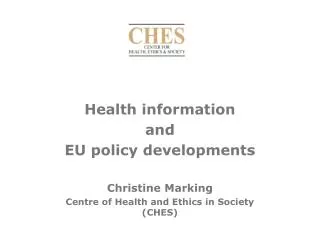 Health information and EU policy developments Christine Marking