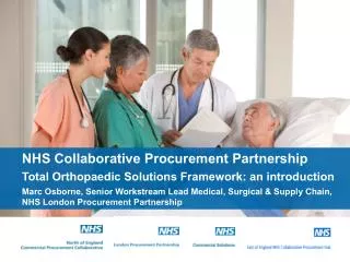 NHS Collaborative Procurement Partnership Total Orthopaedic Solutions Framework: an introduction