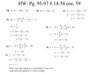 HW: Pg. 95-97 # 14-58 eoe , 59