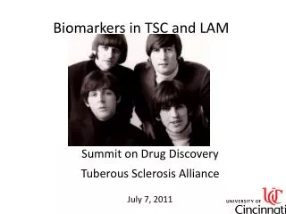 Summit on Drug Discovery Tuberous Sclerosis Alliance July 7, 2011
